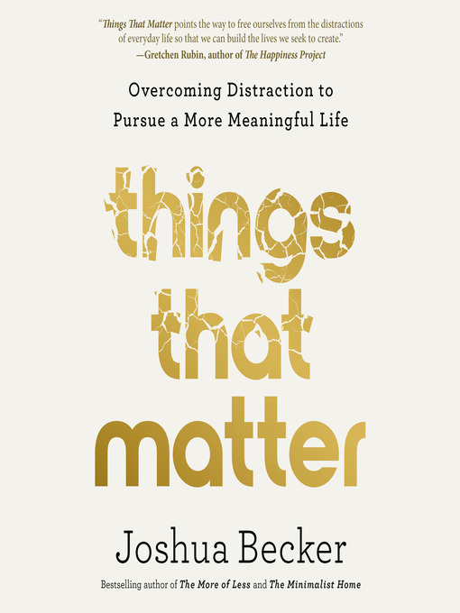 Title details for Things That Matter by Joshua Becker - Available